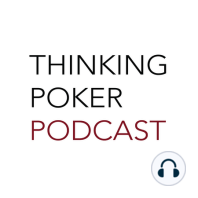 Episode 421: Everything I Need to Know About Poker, I learned in the Last Two Years, featuring Nate Meyvis