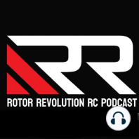 Rotor Revolution RC Podcast Ep. 2 - Meet the Crew