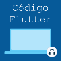 #33 – Novedades de Flutter 1.9