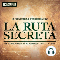 La Ruta Secreta: Los Relatos (Parte 2)