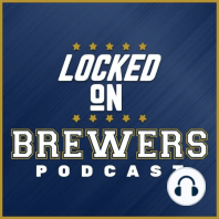 Milwaukee Brewers crossover on "Locked on MLB"