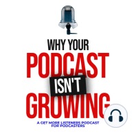 #48 | How To Grow Your Podcast Audience Fast Without High Profile Guests, Short Form Content, or Social Media Promotions