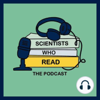 Scientists Who Read - The Podcast!