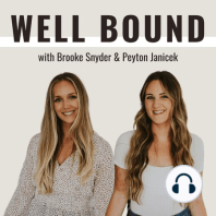 Ep. 1 - Welcome to Well Bound