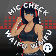 230 - MIC CHECK LIVE IV - Suzume Spoiler Free Review