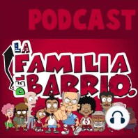 La Familia del Barrio's El regreso de Pendeja 1: Episode #6