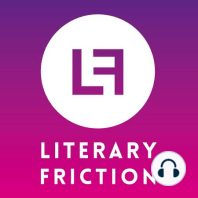Literary Friction - A Life of One's Own with Xialou Guo