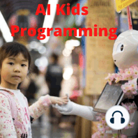 How I Taught My 7 Year About Machine Learning and AI in 2020