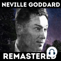 Named Him Neville - Neville Goddard Daily