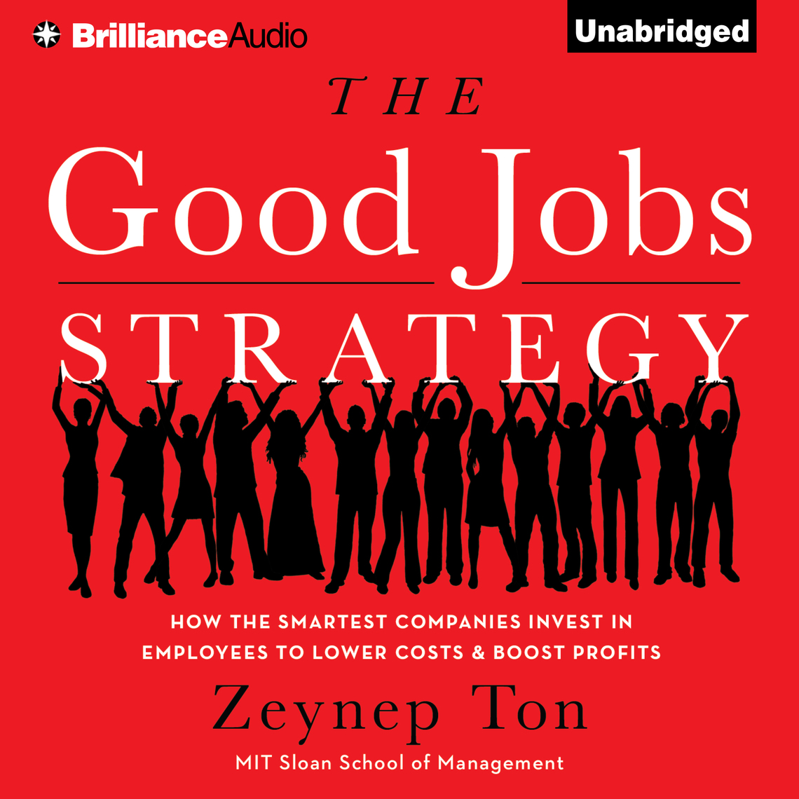 The Good Jobs Strategy by Zeynep Ton (Audiobook) - Read free for 30 days