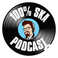 100% Ska Podcast S04E06 – French Ska Then and Now plus more International Bands