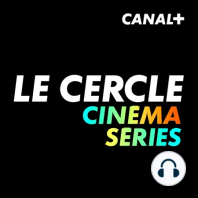 Le Cercle Cinéma du 17/11/2023