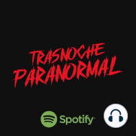 ¡Vamos a seguir subiendo los episodios de #TrasnocheParanormal a Spotify!