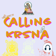 Need Help - Calling Krsna