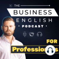 Ep 23: How to Interrupt in Business English - Politely!
