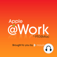 Apple @ Work Podcast: Rethinking network security for remote work