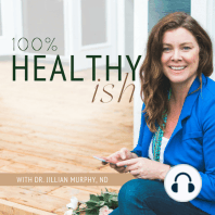 Healthy-ish is Real Life & Business - with Steph Dodier
