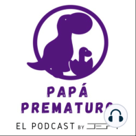 1.- ¿Qué es Papá Prematuro?