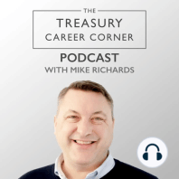 Why I Created the Treasury Career Corner Podcast