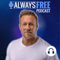 Always Free Podcast Episode 61