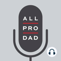 All Pro Dad Podcast Trailer