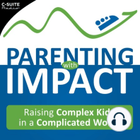 Ep 140: Connection & Compassion: Parenting Children & Teens in Difficult Times