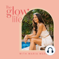 1: Welcome to The Glow Life