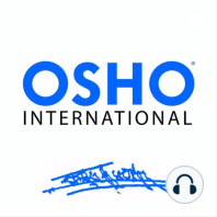 19. ¿Qué es la meditación? [Meditación. La primera y última libertad], de Osho. -OSHO Español Podcast