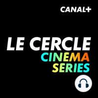 Le Cercle Cinéma du 15/12/2023