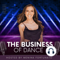 1 - Menina Fortunato: “Introduction to The Business of Dance”