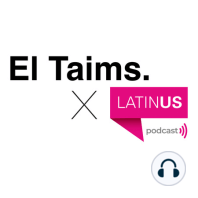 El Taims x Latinus - Episodio 6