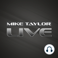 Ep. 194 - Mike Taylor Live