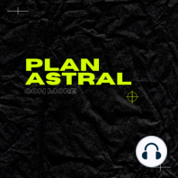 Plan Astral / Episodio 5 / Salud mental y miedo al compromiso feat. Mariana Arriaga