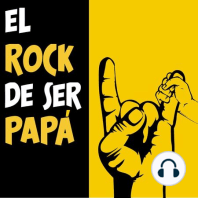 El Rock de ser Papá Ep. 07 - con Álvaro Camacho