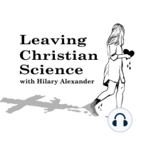 Leaving Christian Science - BONUS episode, ex-Evangelical Sarah