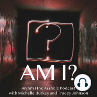 Am I? An Am I The Asshole Podcast: Hair Dye, Scrubs & Some Derailments