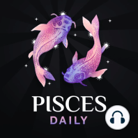Sunday, December 19, 2021 Pisces Horoscope Today - The Moon moves into Cancer and Opposes both the Moon and Mercury