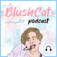 Nonsense Association Game (K-Pop Idol Edition) | BlushCat Podcast Ep. 17