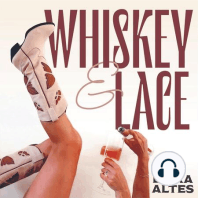 10. Friendship Breakups and Rebirth: The Story of Whiskey & Lace