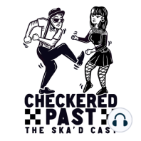 Best Of Checkered Past: The Ska'd Cast 2023 - Part 1