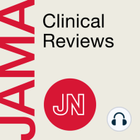 JAMA Editors’ Choice 2023: Clinical Reviews Podcasts