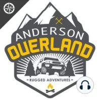 Anderson Overland - Episode #21 (PART 1) - Nathan Stuart of Legends Overlanding (Baja California, Mexico)