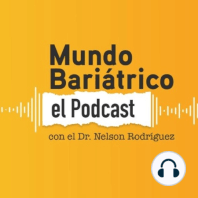 Mundo Bariátrico "Ansiedad y obesidad" T2 EP 11