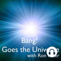 The Bang! Goes the Universe Interview with Daniel Lewis