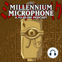 The Millennium Microphone GX Episode 35 - Sorry This One Took A Fortnight