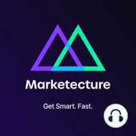 Zach and Ari: What is Marketecture?