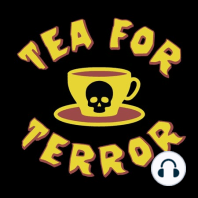 Tea For Terror Episode 22: The Evil Dead (1981) Featuring Aaron Carruthers