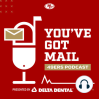 You've Got Mail Podcast Episode 8: 3x Super Bowl Champ and FOX Color Analyst Daryl Johnston Talks 49ers Overcoming Hurdles in Week 3
