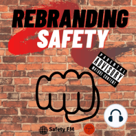 Rebranding Safety with Vincent Butler - Are we as good as we think we are?