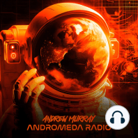Andrew Murray Presents Andromeda Radio 031 (Rob Jackson/Dirkie Coetzee/Hidden Empire)